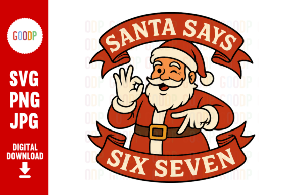 Santa Says Six Seven Christmas PNG: A Review for Bloggers and Publishers